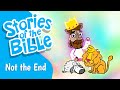 Not The End Stories Of The Bible