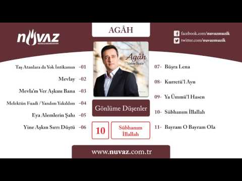 Agâh - Sübhanım İllallah