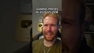 GAMING PRICES IN 2026 VS 2018 #shorts