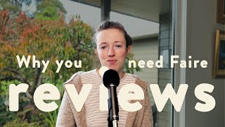 Reviews on Faire = MORE SALES | How to get your customers to leave rev