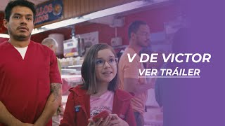 V DE VÍCTOR | TRÁILER