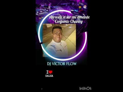 Atrevete a ser mi amante - Conjunto Chaney