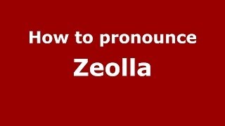 How to pronounce Zeolla