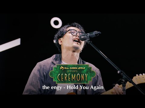 Mrs. GREEN APPLE presents『CEREMONY』 [the engy / Hold You Again]