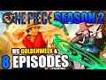 Netflix One Piece Season 2 - 8 Episodes Confirmed?! Miss GoldenWeek Casting Call!