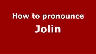 How to pronounce Jolin