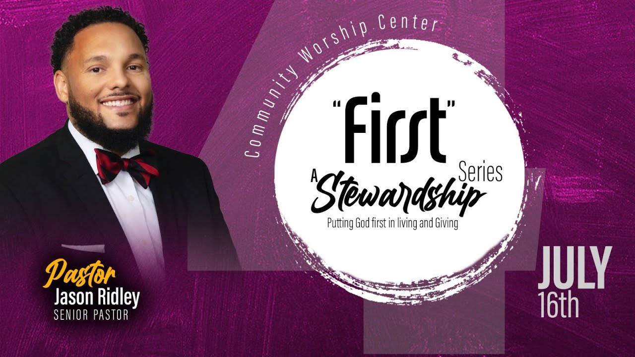 Community Worship Center | Sabbath Service | Pastor Jason Ridley | July 16, 2022