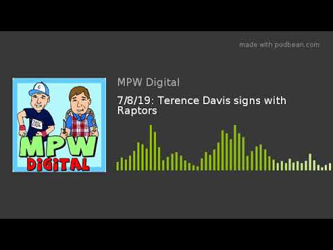 7/8/19: Terence Davis signs with Raptors