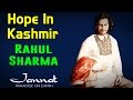 Hope In Kashmir | Rahul Sharma (Album: Jannat- Paradise on Earth)