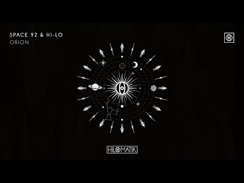 Space 92 & HI-LO - ORION [Official Audio]