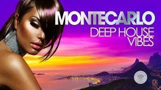 MONTE CARLO Deep House Vibes (Summer Mix)