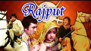 Doli Ho Doli Lyrics - Rajput
