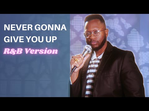 You've Been Rick Rolled...BUT IT'S R&B!