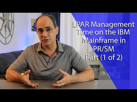 Part 1 - LPAR Management Time on the IBM Mainframe in PR/SM