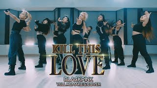 [Yell] 블랙핑크(BlackPink) - Kill this love