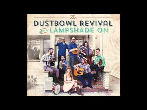 The Dustbowl Revival - With a Lampshade On - FULL ALBUM