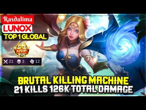 Brutal Killing Machine, 21 Kills 126K Total Damage [ Top 1 Global Lunox ] Rasdalima - Mobile Legends