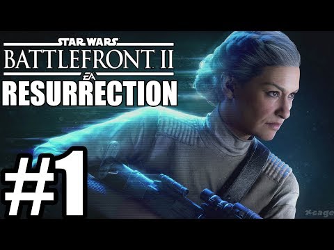 Star Wars Battlefront 2 Resurrection Gameplay Walkthrough Part 1
