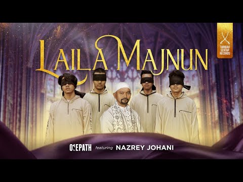 ONE PATH FT NAZREY JOHANI - LAILA MAJNUN (OFFICIAL MUSIC VIDEO)