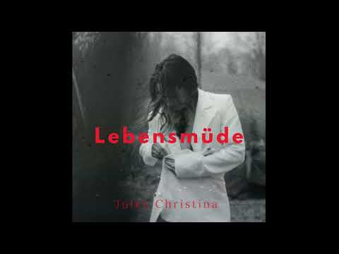 Lebensmüde - Julez Christina