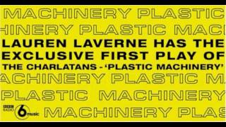 The Charlatans - Plastic Machinery