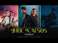 JHOL X AFSOS Ft Talha Anjum Anuv Jain Maanu X Annural Khalid DJ Sumit Rajwanshi AP Dhillon