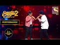 Pratyush और Samaira का एक खूबसूरत Performance | Superstar Singer Season 2