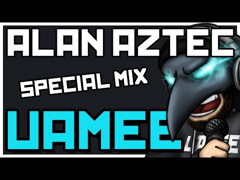 Alan Aztec - Special Mix - uamee Edition