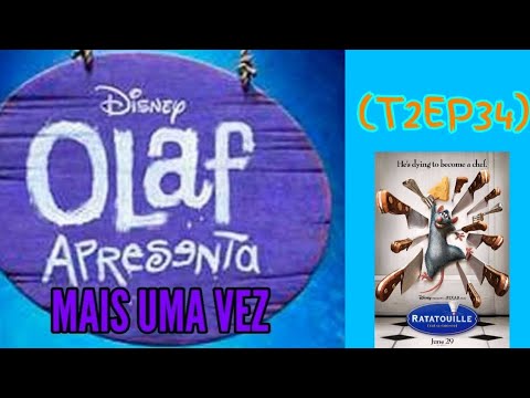 OLAF APRESENTA MAIS UMA VEZ (T2EP34) - Ratatouille (2007)