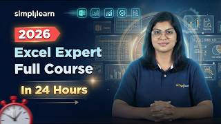 Excel Expert Full Course 2026 | Advanced Excel Course In 24 Hours | Excel Tutorial | Simplilearn