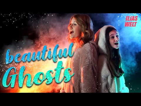 ILIAS WELT - Beautiful Ghosts (Taylor Swift Cover)