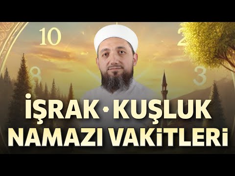 Kuşluk namazı ne zaman kılınır? | Duhâ Namazı!