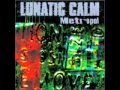 Lunatic Calm Leave You Far Behind