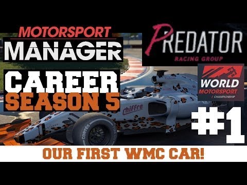 S0501: OUR FIRST PREDATOR WMC CAR! Predator Racing - Motorsport Manager PC