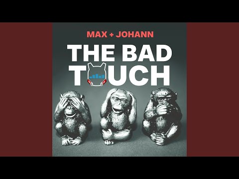 The Bad Touch