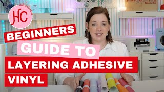 Beginner's Guide to Layering Adhesive Vinyl with Cricut | Create Stunning Multi-Layered Decals!