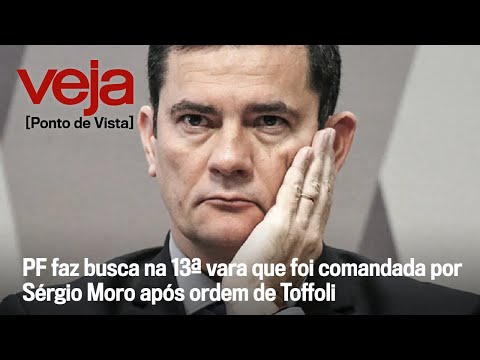 PF faz busca na 13ª vara de Curitiba que foi comandada por Sérgio Moro após ordem de Toffoli