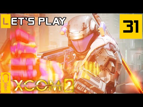 XCOM 2 - Part 31 - The Big Boys - Let's Play - [Season 4 Legend]