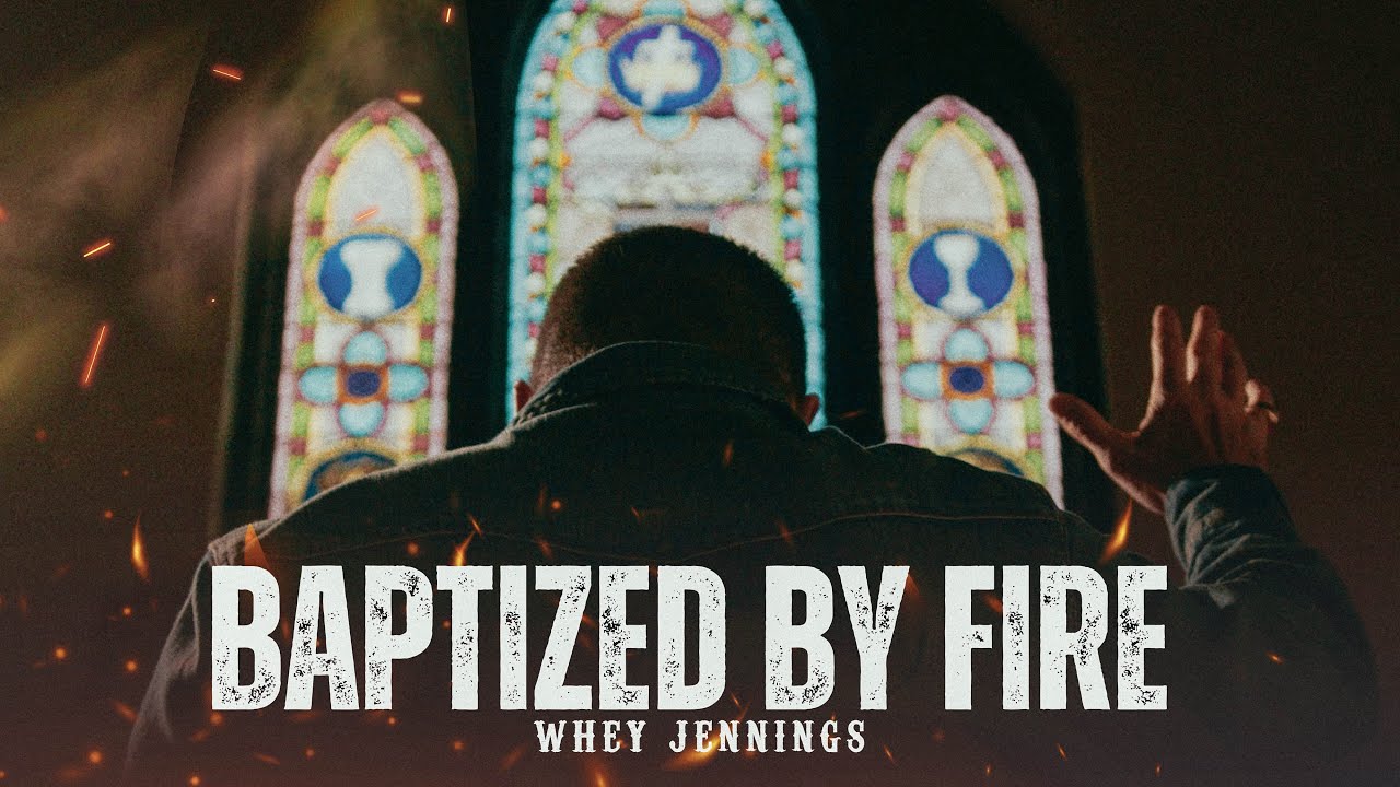 Whey Jennings - Baptized By Fire (Official Music Video)