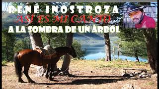 René Inostroza - A la Sombra de un árbol