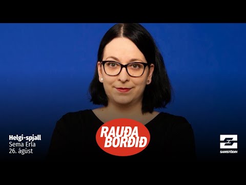 Helgi-spjall: Sema Erla