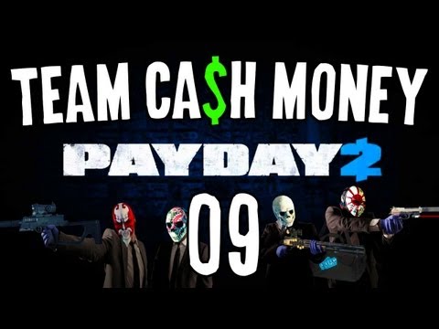 PayDay 2 w/ Team Ca$h Money! Ep09 - "Generikb's Personal Bank Heist!!!"
