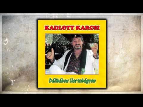 Kadlott Karcsi - Keceli lagzi (egyveleg)