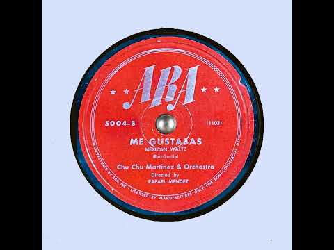 Chu Chu Martinez and Lou Raderman Orchestra   Me Gustabas   ARA