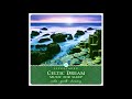 Celtic Dream: Music for Sleep - Bruce Kurnow