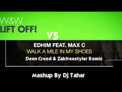 W&W  Vs  Edhim feat  Max'C   Lift Off In My Shoes (Mashup By Dj Tahar)