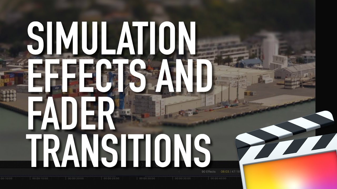 Simulation Effects and Fader Transitions in <span style=
