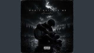 WON’T RELEASE ME (Acoustic)