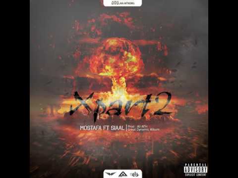 Mostafa ft Siaal - Xpart2 Dari Rap 2017