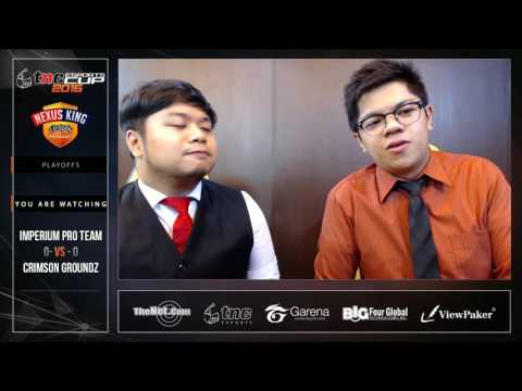 TNC eSports Cup Nexus King Playoffs - Imperium Pro Team vs Crimson Grounds Game1